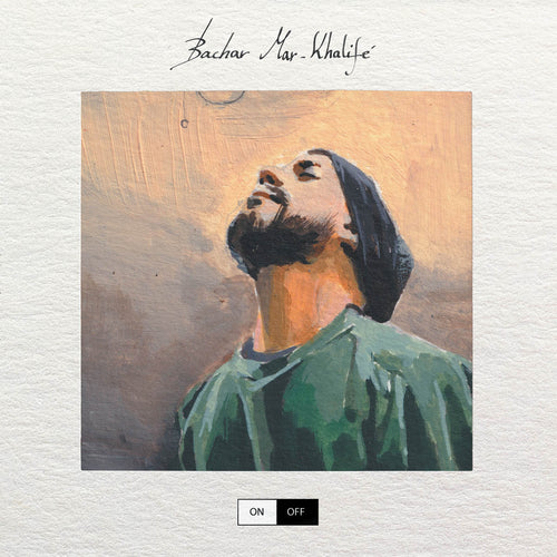 Bachar Mar-Khalifé on/off on off mar khalifé album disque vinyle vinyl